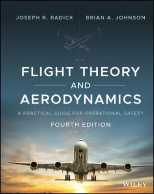 Flight Theory and Aerodynamics: A Practical Guide for Operational Safety - Aviation training book